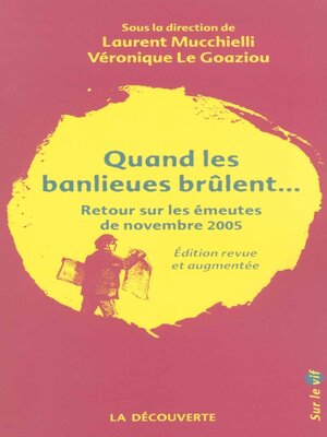 cover image of Quand les banlieues brûlent...--Retour sur les émeutes de novembre 2005